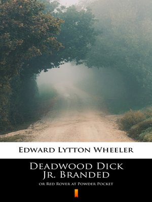 cover image of Deadwood Dick Jr. Branded